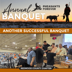 2026 Annual Banquet by the Redwood County Pheasants Forever